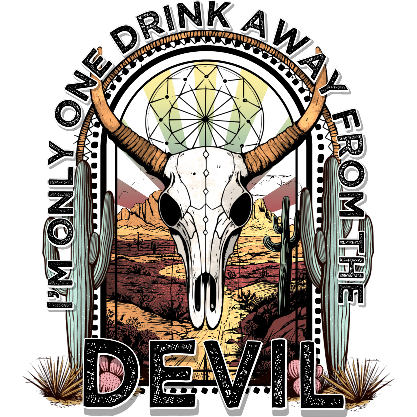 I'm Only One Drink Away From The Devil wall art
