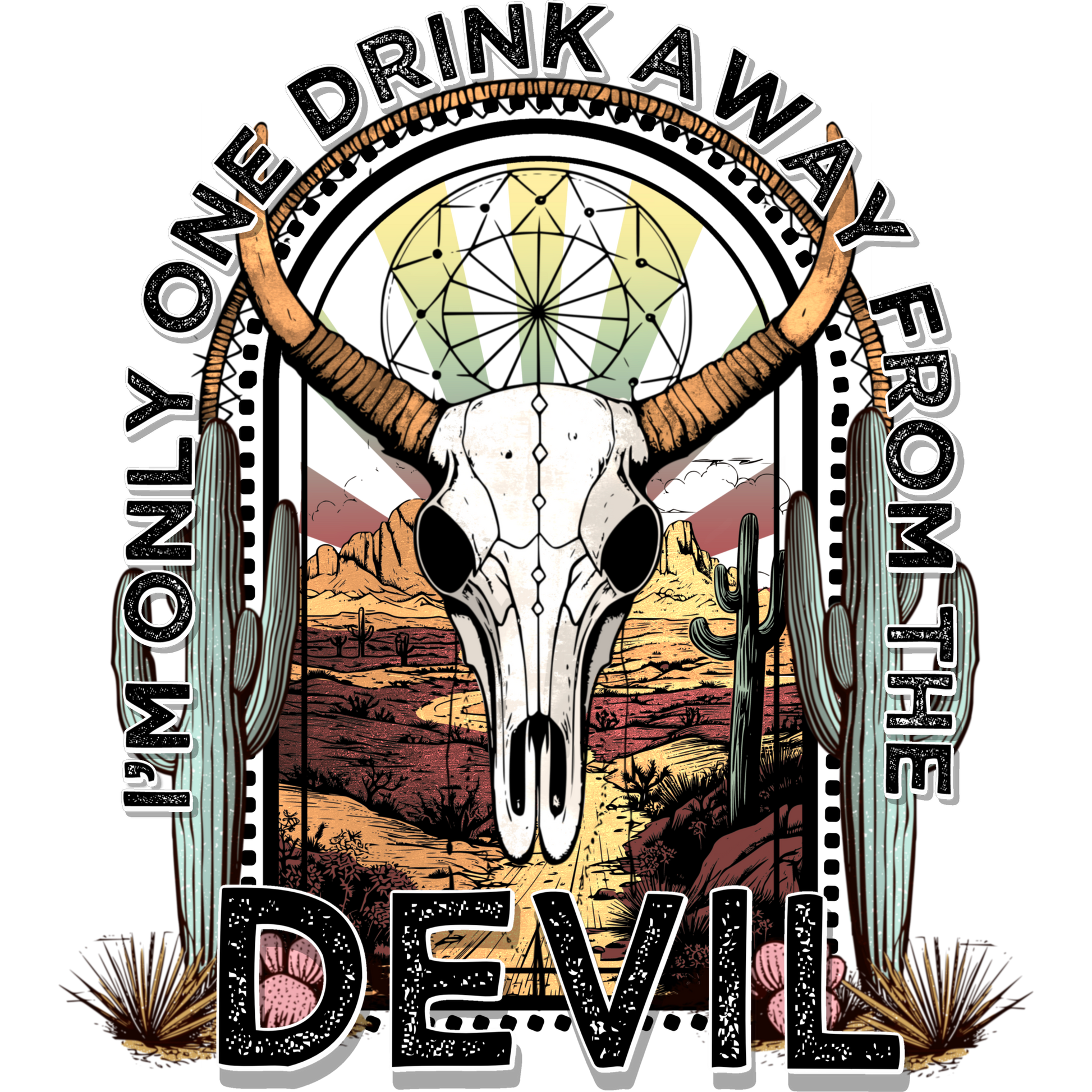 I'm Only One Drink Away From The Devil wall art
