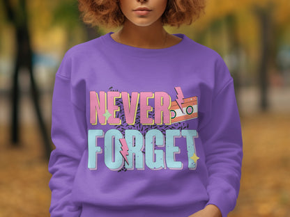 Never Forget Graphic Sweatshirt Perfect for Casual Wear