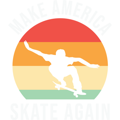 Make America Skate Again Skateboarding Design