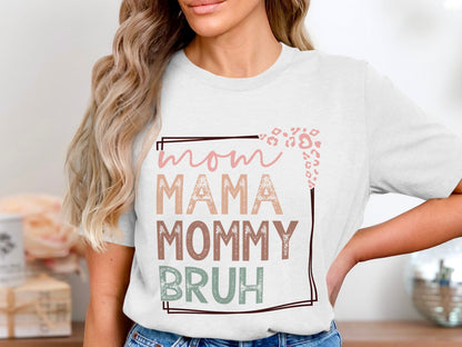 Mom Mama Mommy Bruh Graphic Tee Casual