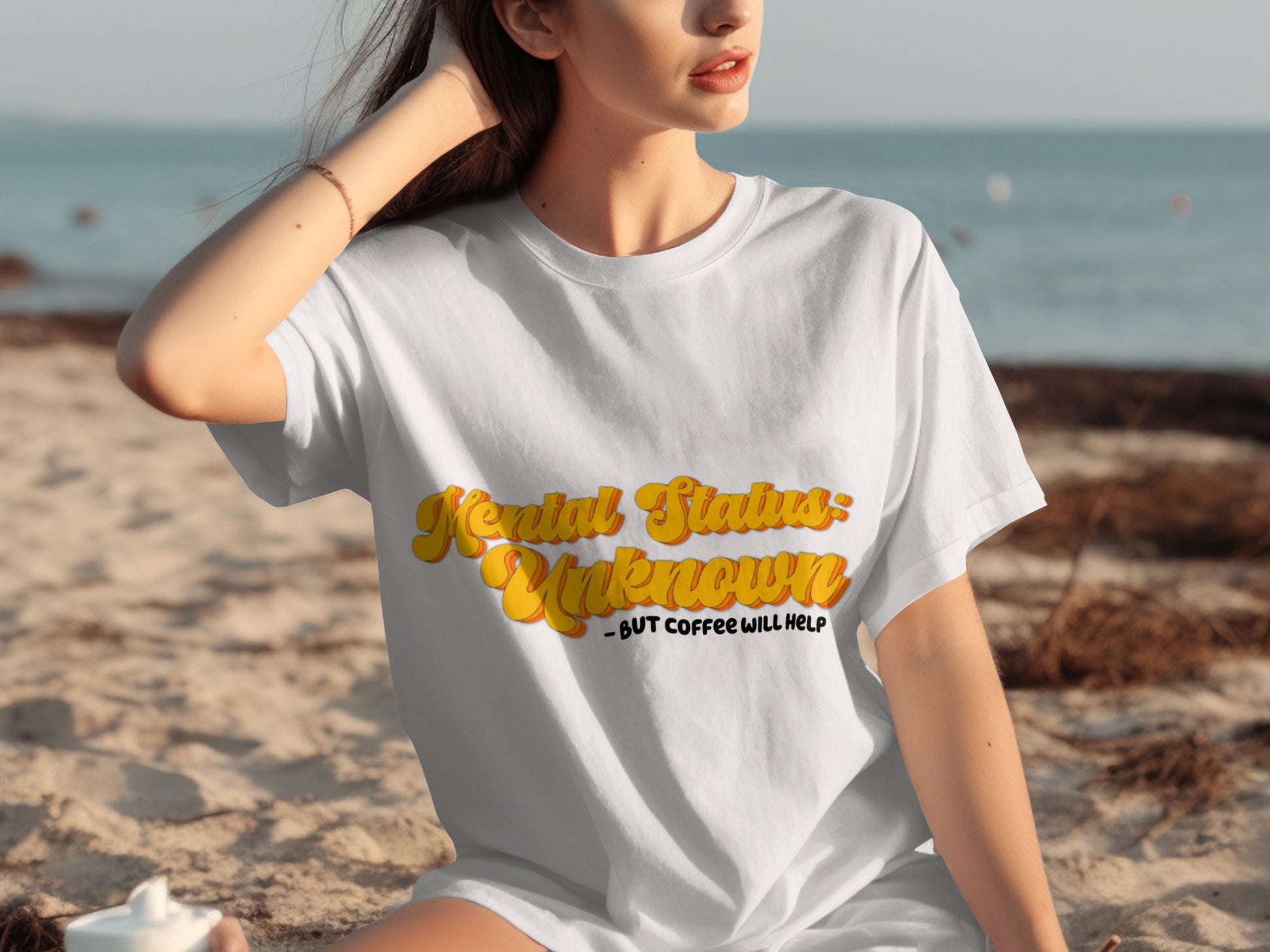 Mental Status Unknown But Coffee Will Help Shirt