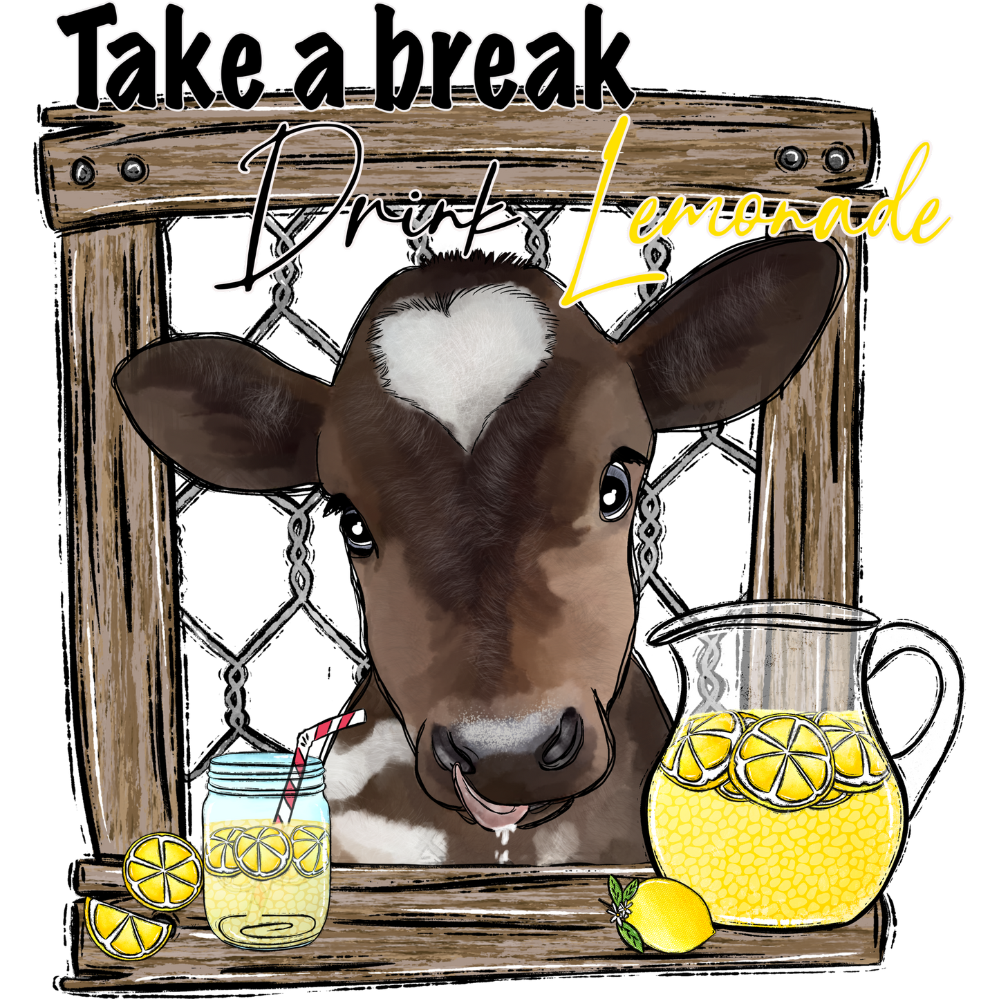 Take a Break Drink Lemonade Cow Themed Artwork