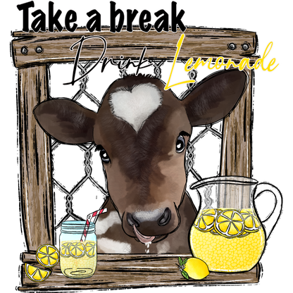 Take a Break Drink Lemonade Cow Themed Artwork