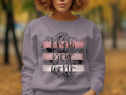Know Your Worth Motivational Message Sweatshirt