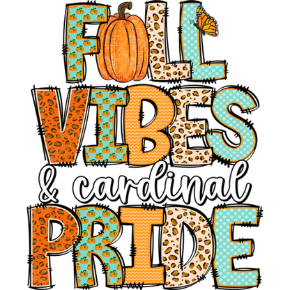 Fall Vibes and Cardinal Pride Home Decor Sign