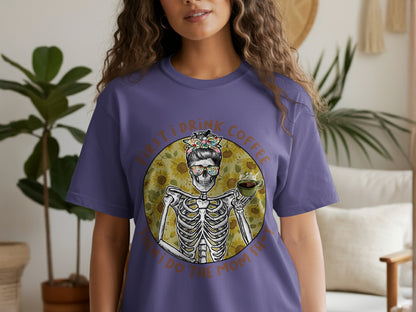 First I Drink Coffee Then I Do The Mom Things Shirt