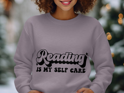 Reading Is My Self Care Sweatshirt