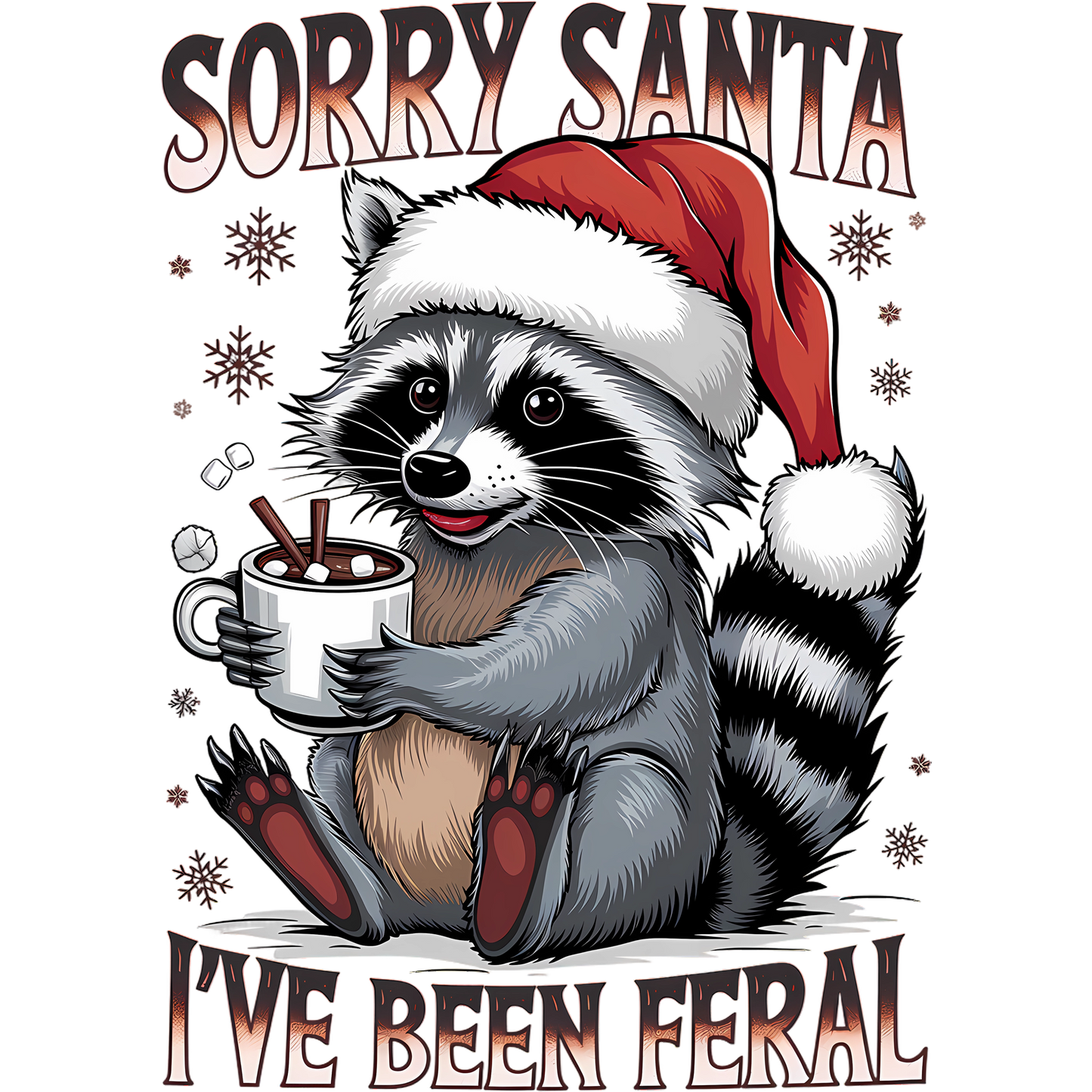 Sorry Santa I've Been Feral Christmas T-shirt