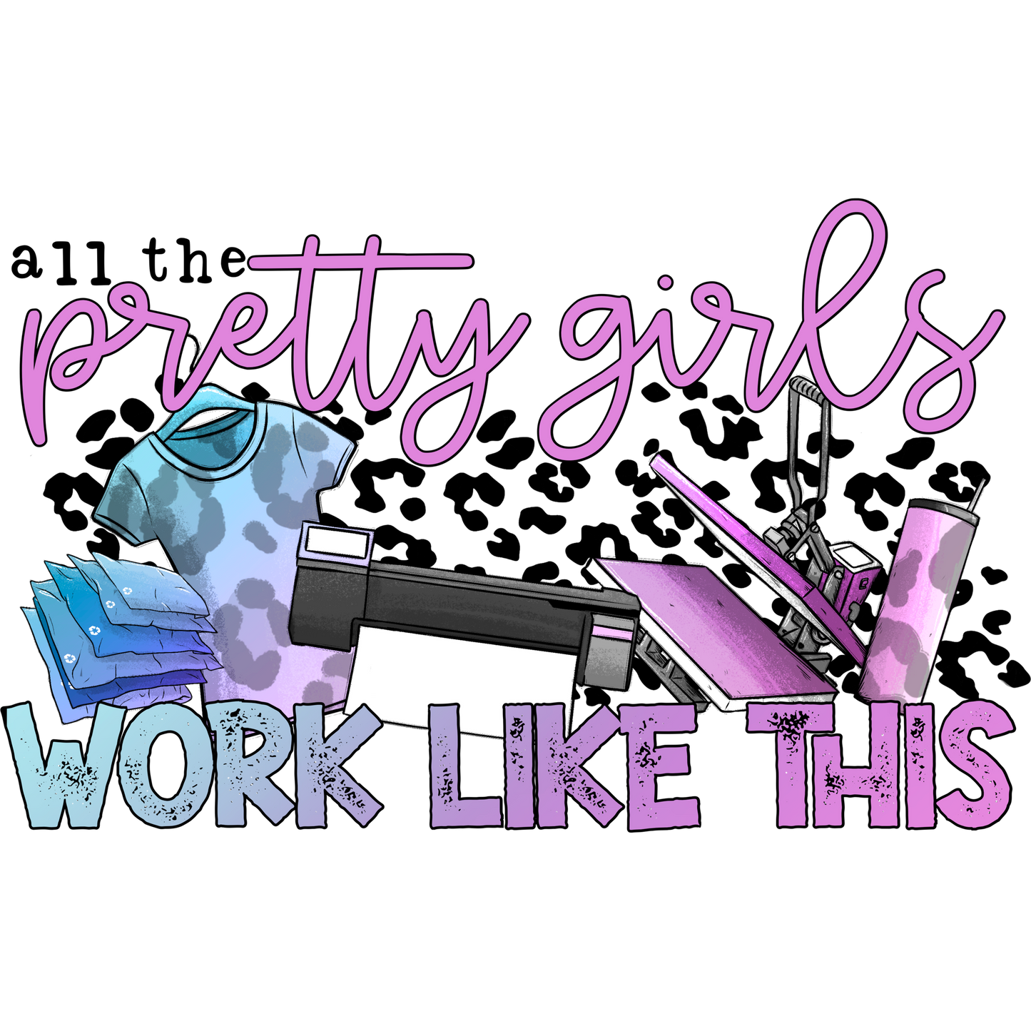 All The Pretty Girls Work Like This product