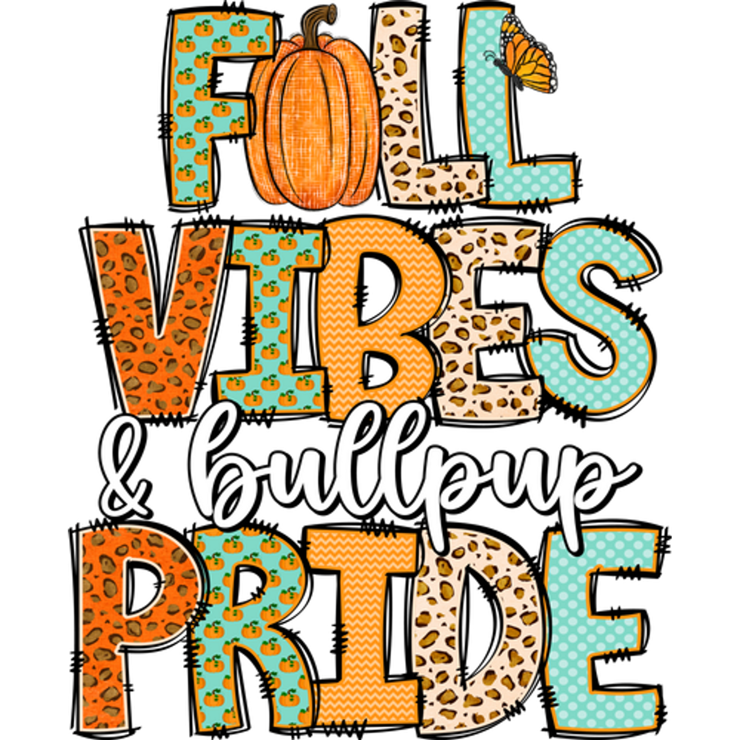 Fall Vibes and Bullpup Pride Graphic Design Apparel