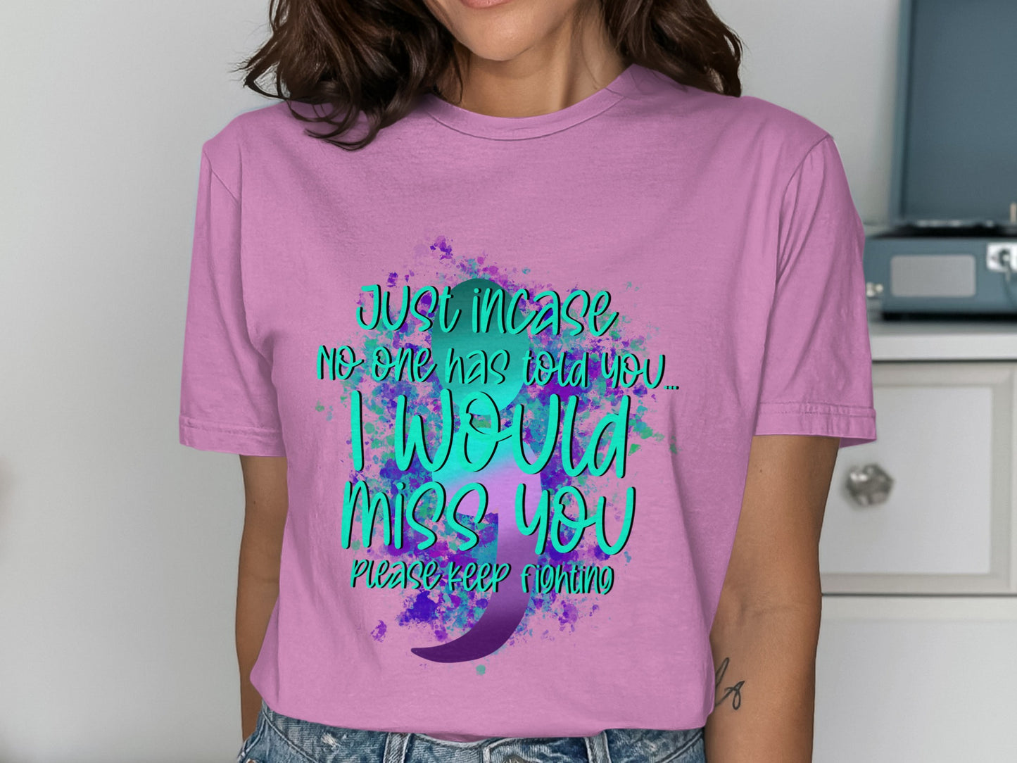 Just In Case No One Told You I Would Miss You Shirt