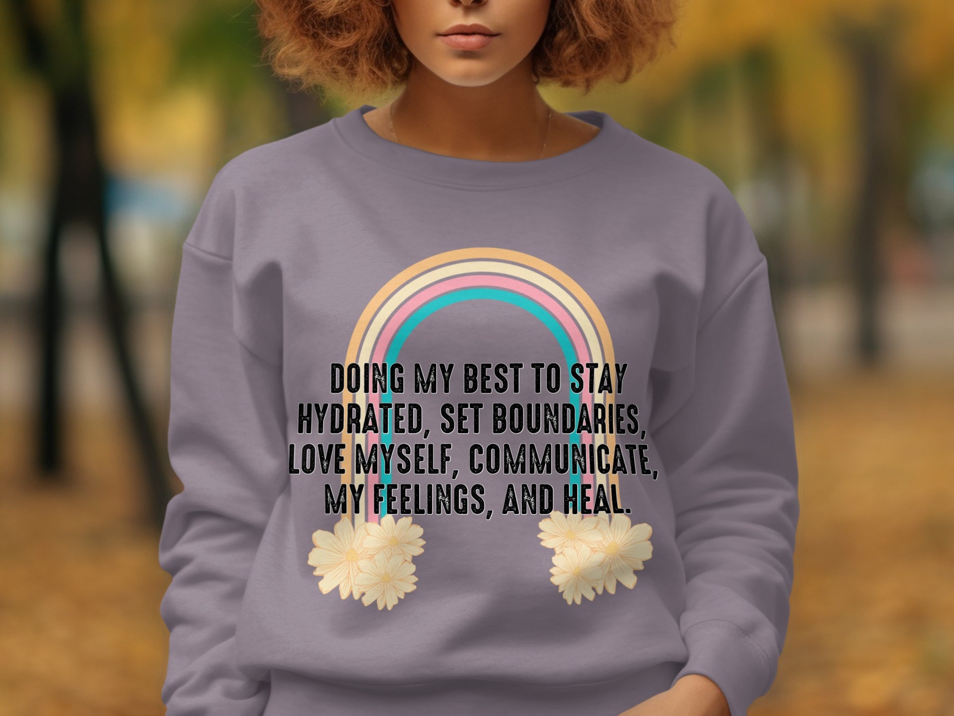 Hydrated Set Boundaries Love My Feelings Sweatshirt
