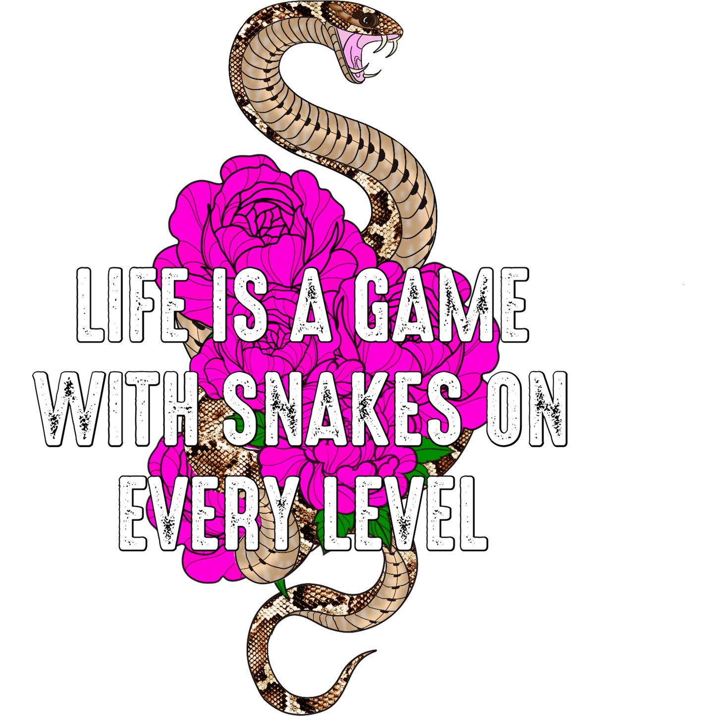 Life Is A Game With Snakes On Every Level product