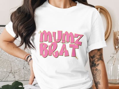 Mumz Brat Graphic Tee for a Stylish Look T-Shirt