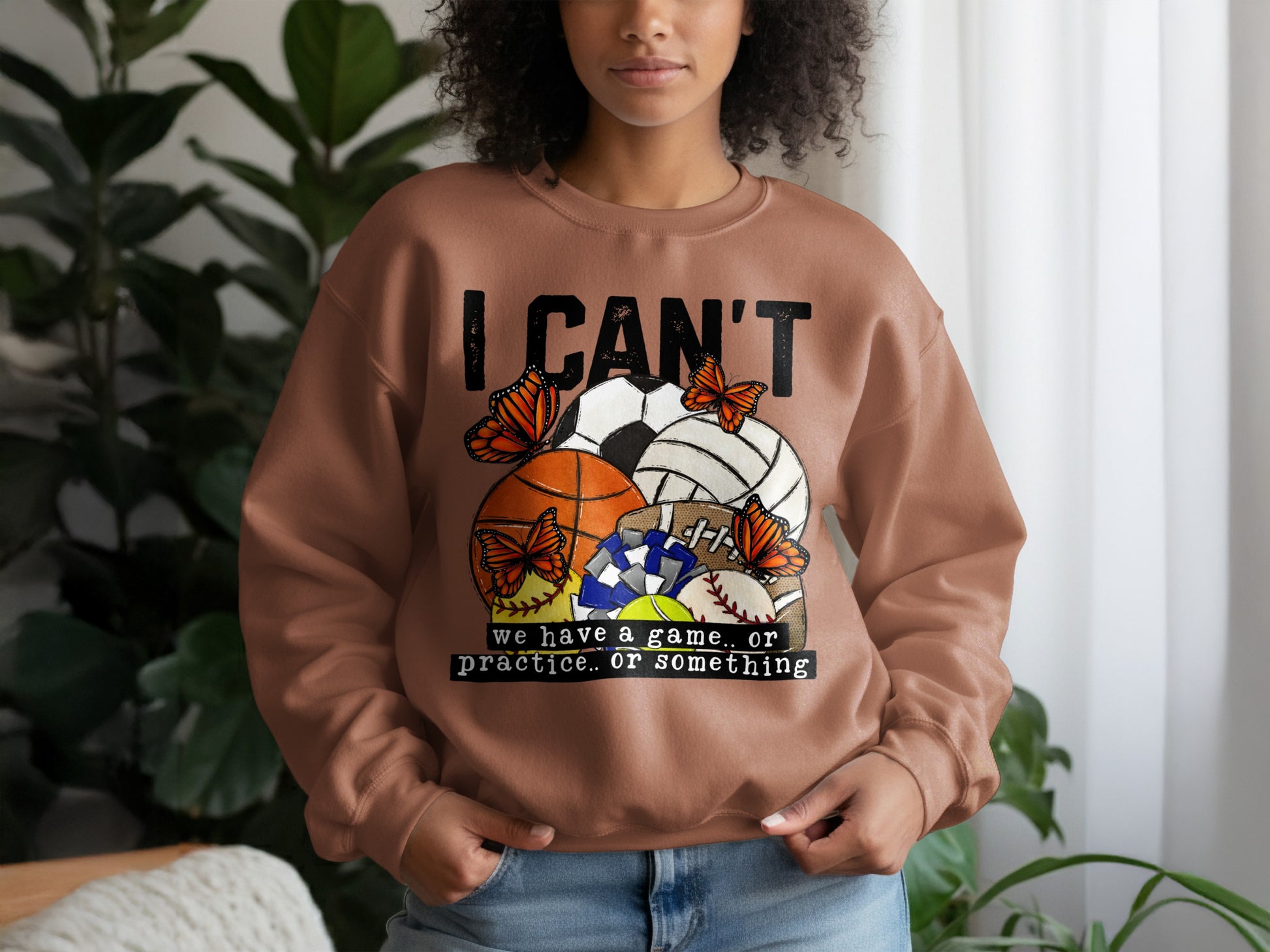 I Can't We Have a Game Practice or Something Sweatshirt