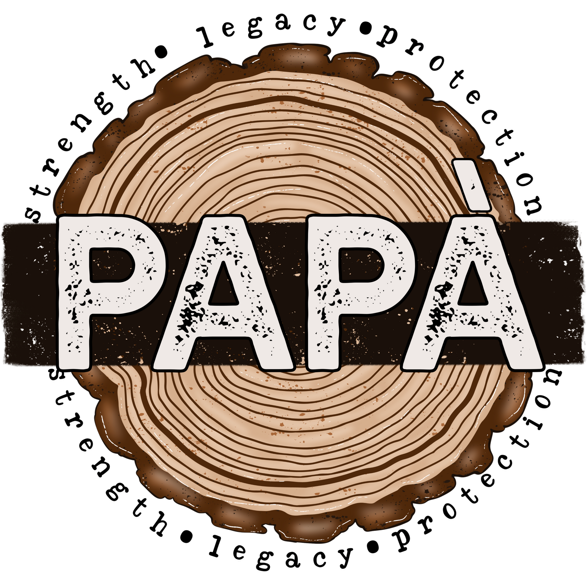 Strength Legacy Protection Papá Graphic Design