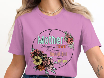 A Mother Is Like A Flower Each One Beautiful And Unique