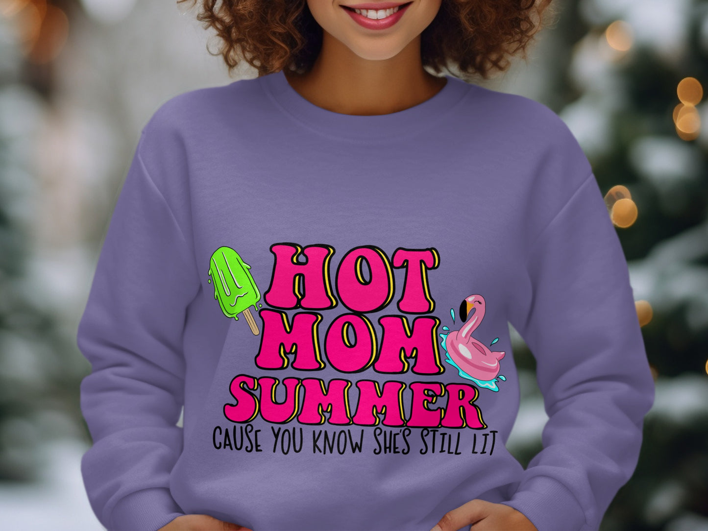Hot Mom Summer Cause You Know She's Still Lit Shirt
