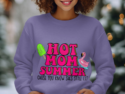 Hot Mom Summer Cause You Know She's Still Lit Shirt