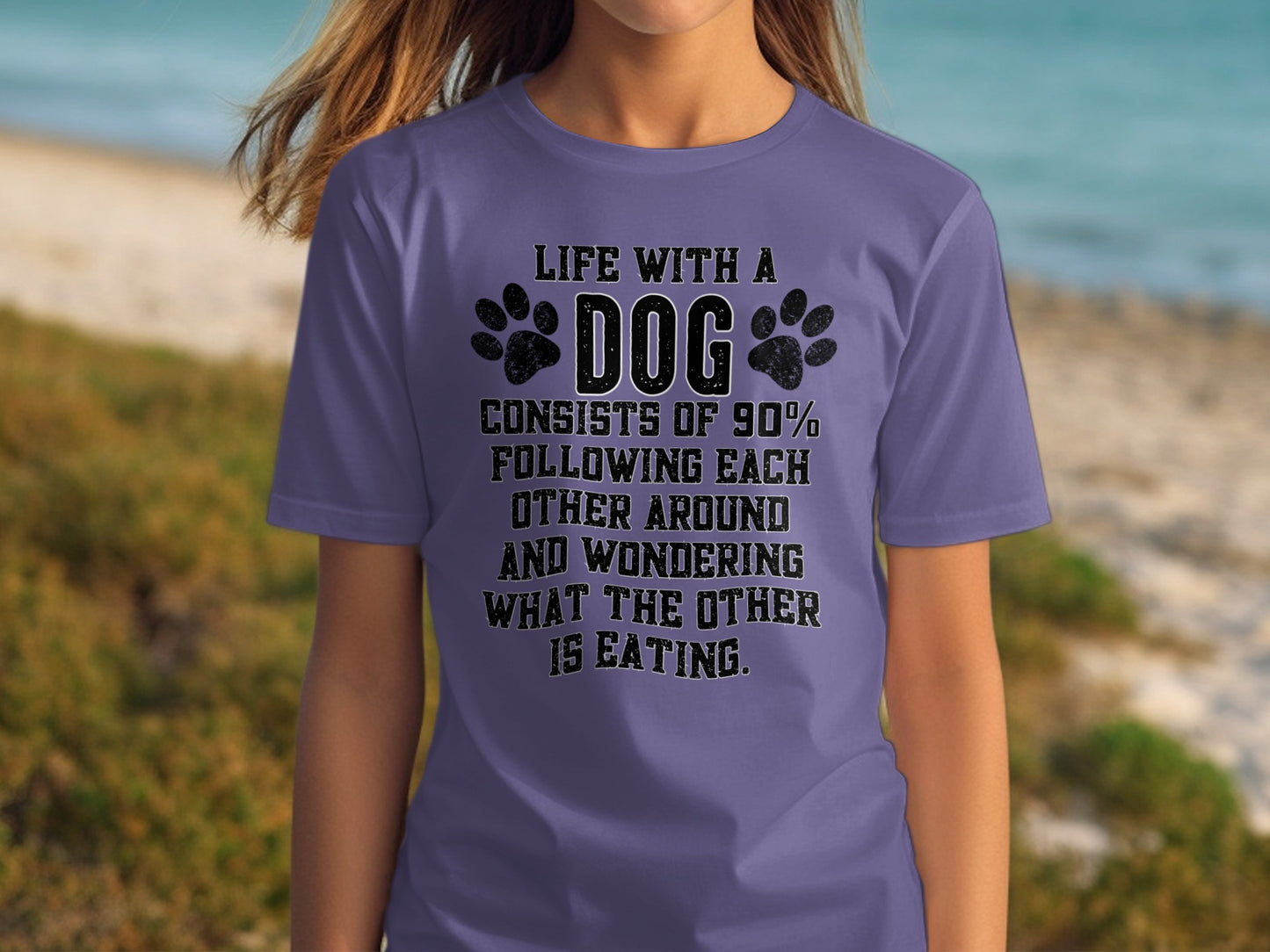 Life with a dog consists of 90 dog product