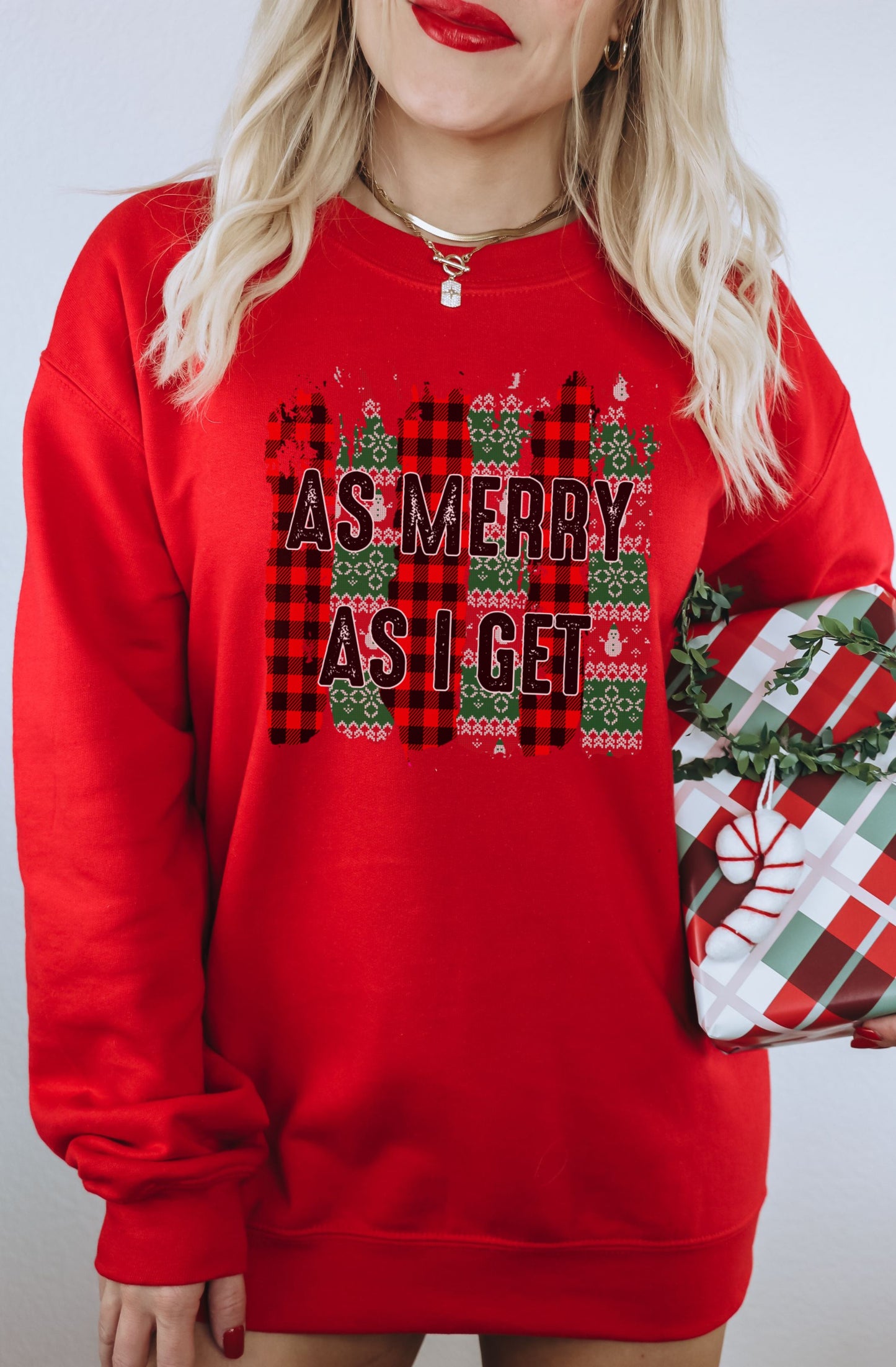As Merry As I Get Sweatshirt for Holiday Season