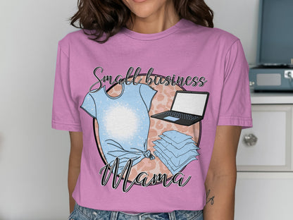 Small Business Mama Graphic Tee Shirt for Entrepreneurs