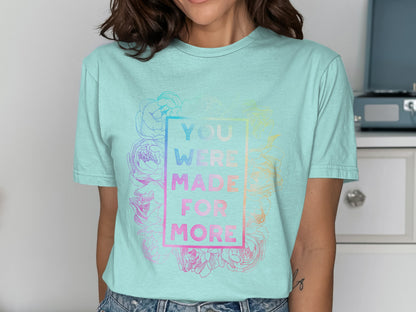 You Were Made For More Graphic T-shirt product
