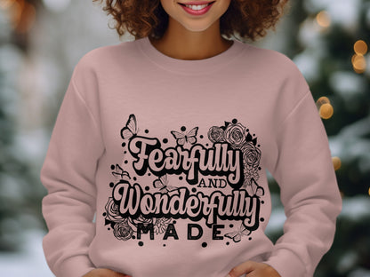Fearfully and Wonderfully Made sweatshirt