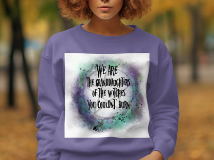 We Are The Granddaughters Of The Witches Women's Sweatshirt