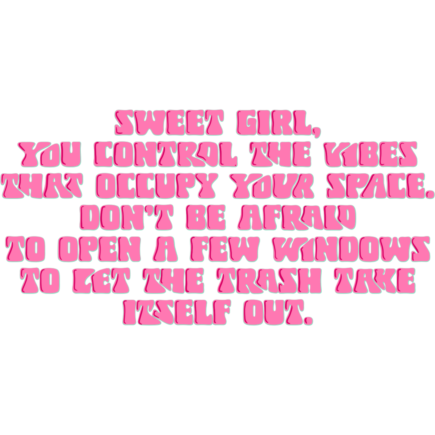 Sweet Girl You Control The Vibes Inspirational Art
