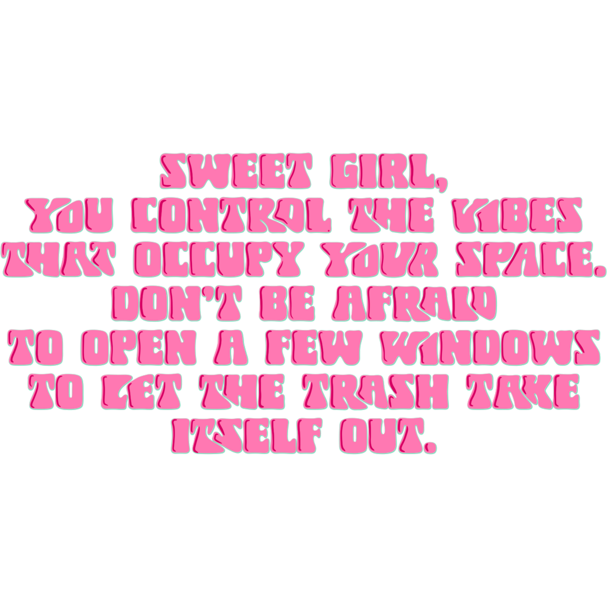 Sweet Girl You Control The Vibes Inspirational Art