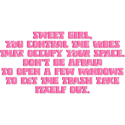 Sweet Girl You Control The Vibes Inspirational Art