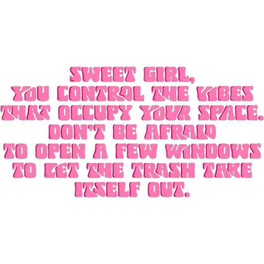 Sweet Girl You Control The Vibes Inspirational Art
