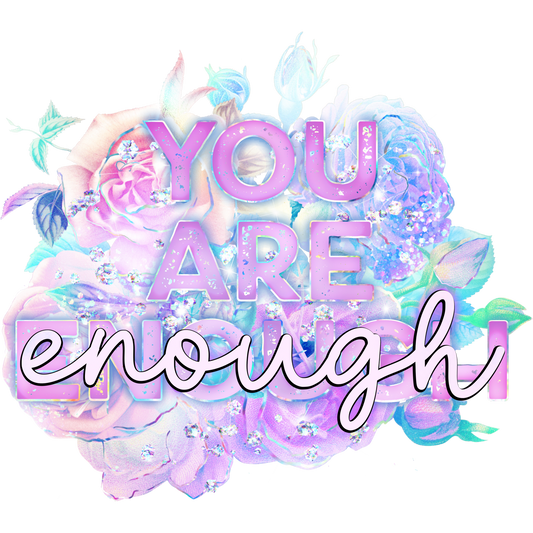 You Are Enough Colorful Floral Design Art Print