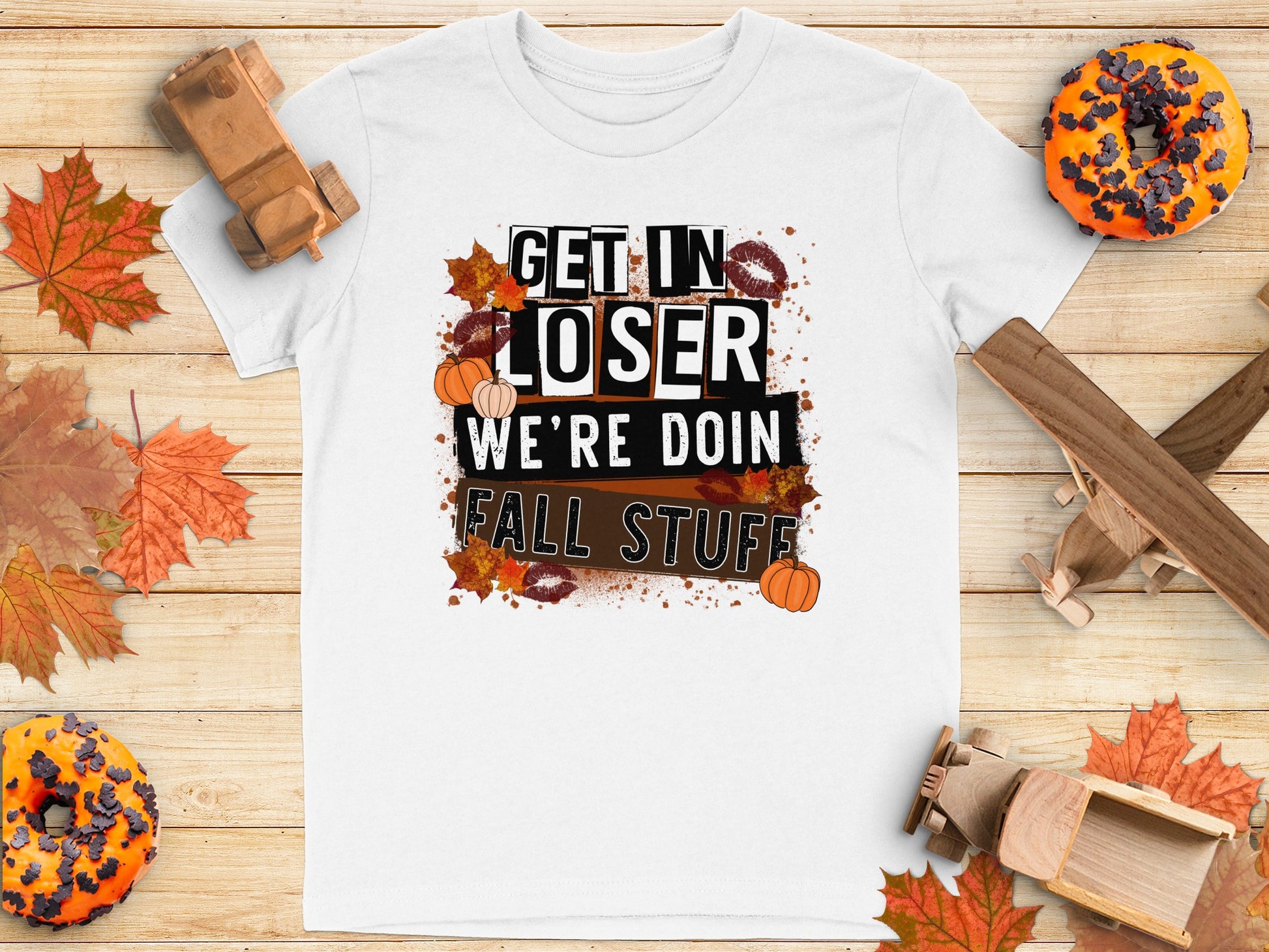 Get In Loser We're Doin Fall Stuff T-shirt product