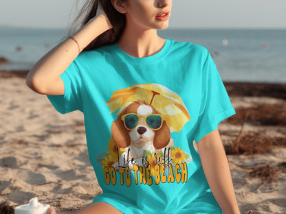 Life is ruff go to the beach t-shirt