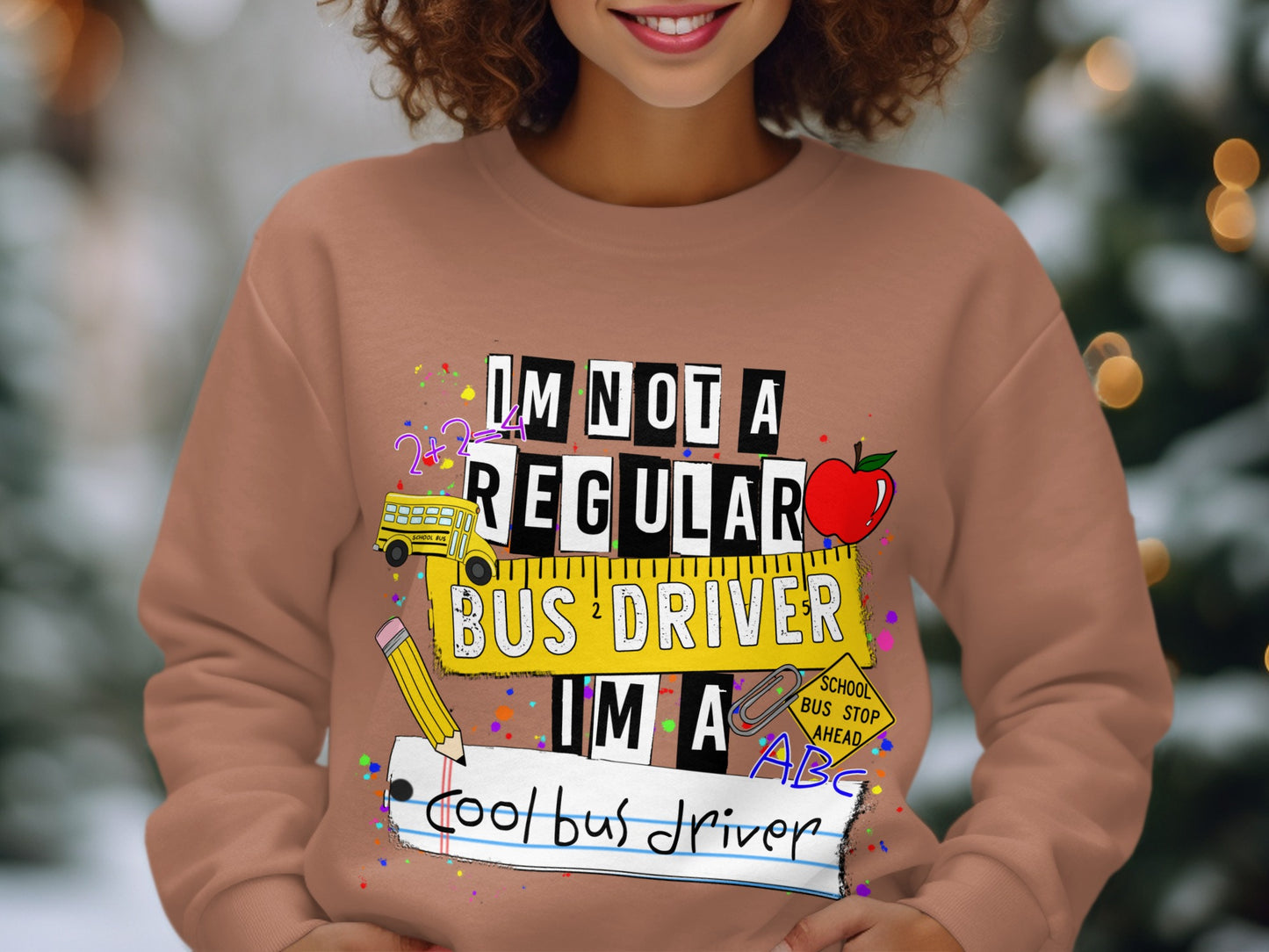 I'm Not a Regular Bus Driver I'm a Cool Sweatshirt