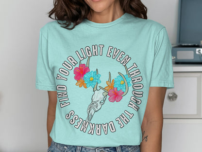 Find Your Light Even Through The Darkness T-shirt