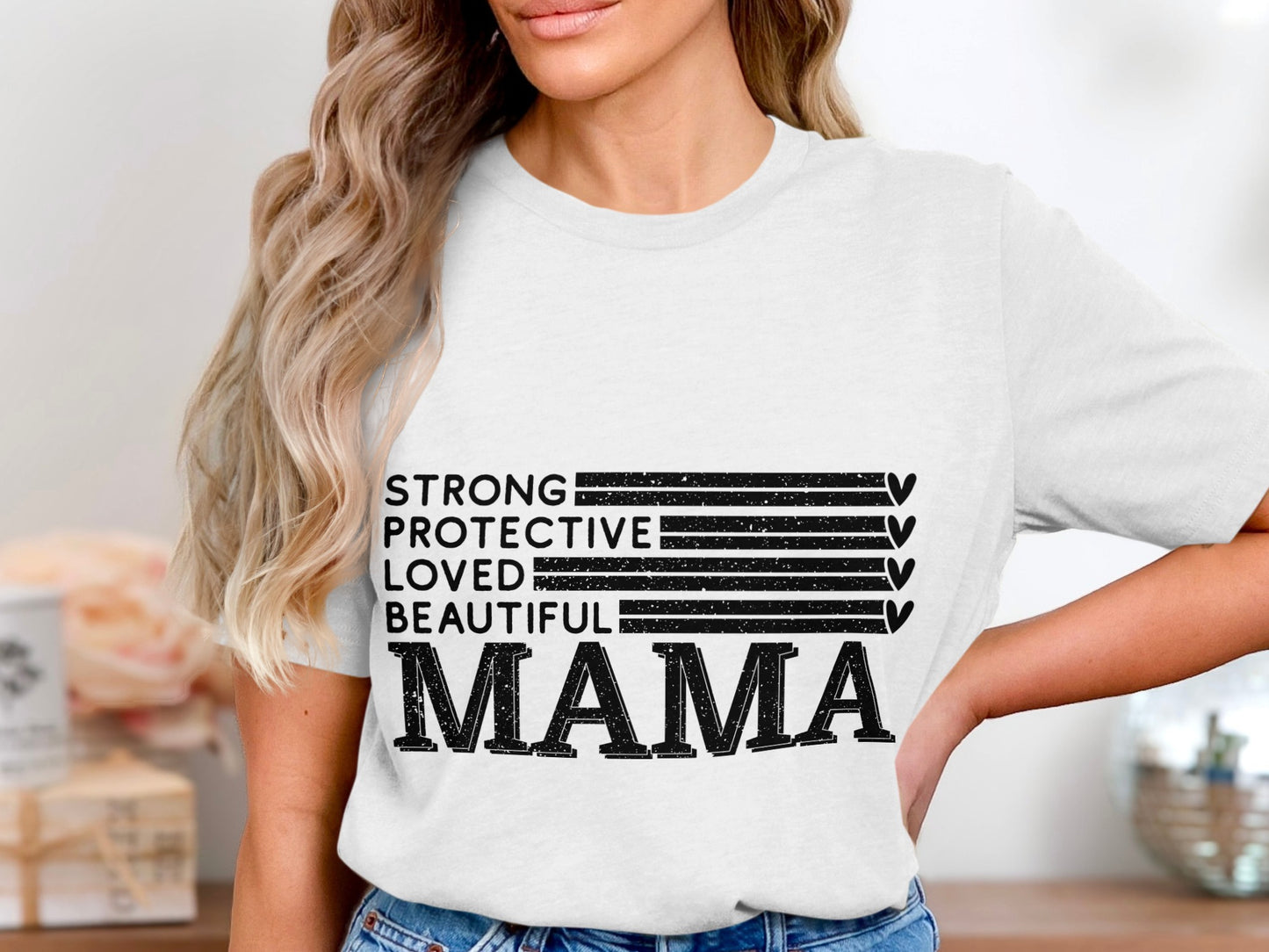 Strong Protective Loved Beautiful Mama T-shirt