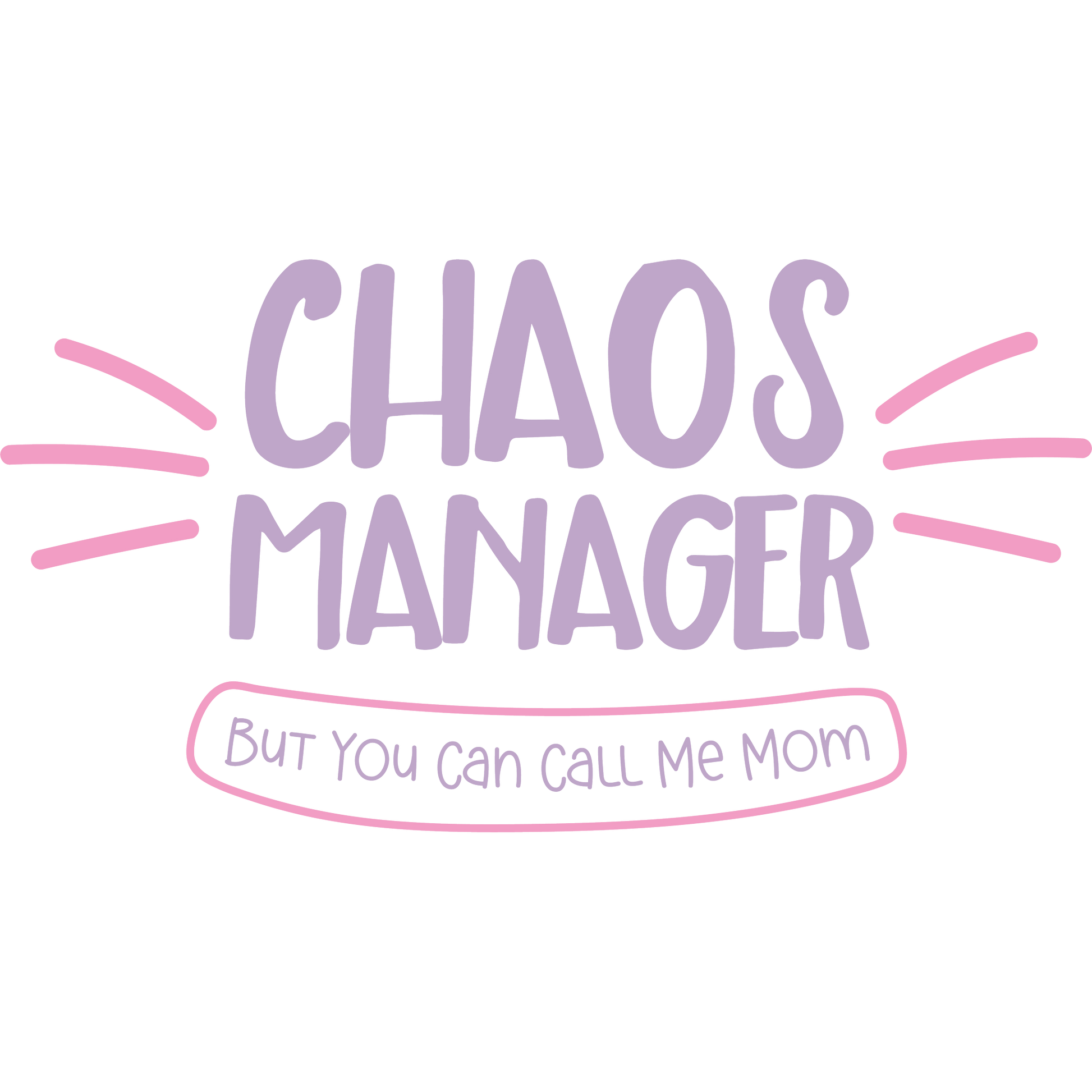Chaos Manager But You Can Call Me Mom product