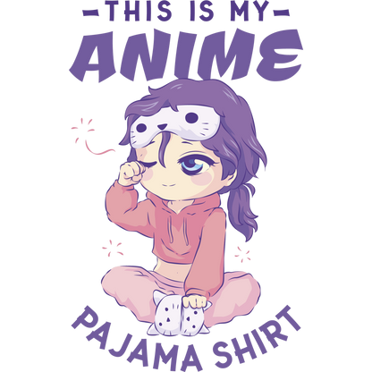 This Is My Anime Pajama Shirt Cute Relaxing Sleepwear