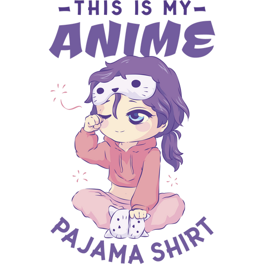 This Is My Anime Pajama Shirt Cute Relaxing Sleepwear