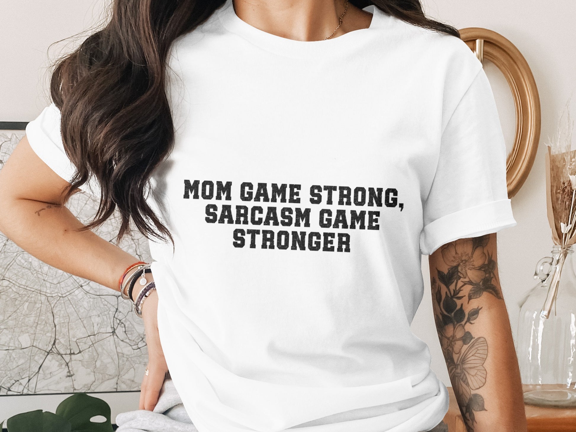 Mom Game Strong Sarcasm Game Stronger T-shirt