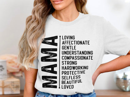 Mama Loving Affectionate Gentle Compassionate Shirt