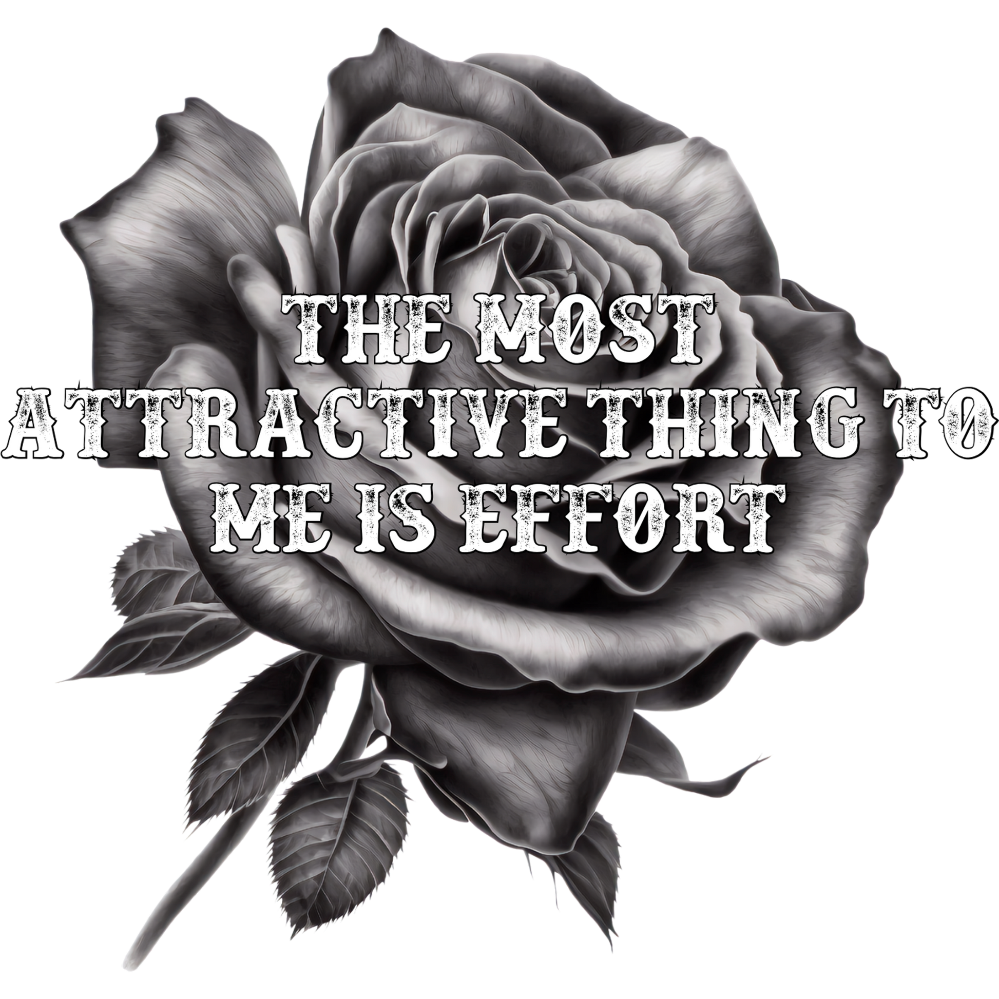 The Most Attractive Thing to Me is Effort Art Print