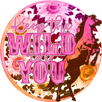 Keep the Wild in You vibrant horse wall art