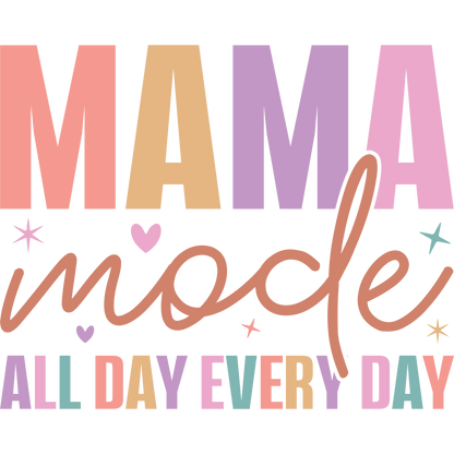 Mama Mode All Day Every Day Graphic Tee Product