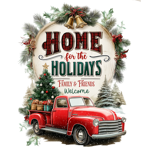 Home For The Holidays Family Friends Welcome Sign