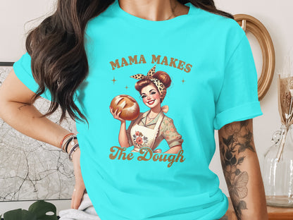 Mama Makes The Dough Graphic T-Shirt
